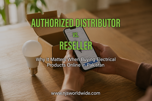 Authorized Distributor vs. Reseller: Why It Matters When Buying Electrical Products Online in Pakistan