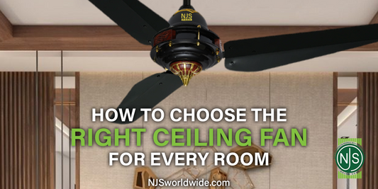 How to Choose the Right Ceiling Fan for Every Room in Pakistan